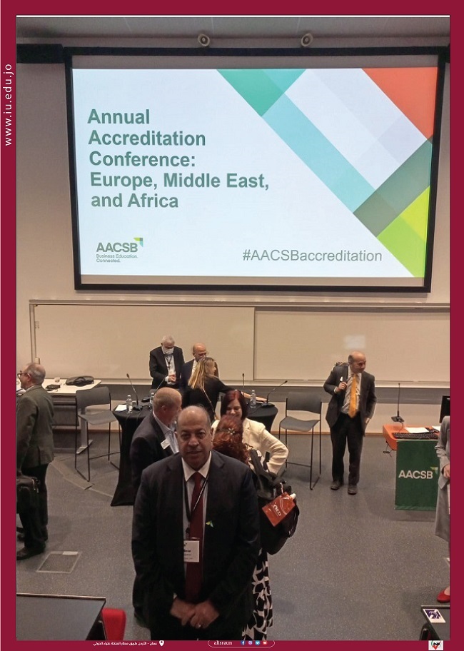 كلية الاعمال في الاسراء  تشارك في مؤتمر  Annual Accreditation Conference: Europe Middle East and Africa