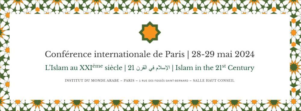 الإسلام، وسُبل الحرية والتسامح شعار مؤتمر باريس الثالث