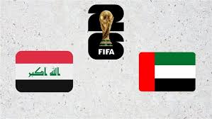 مباراة العراق والإمارات في تصفيات كأس العالم